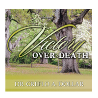 Victory Over Death (3 DVDs) - Creflo A Dollar
